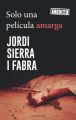 Solo una pelicula amarga
