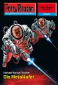 Perry Rhodan 2451: Die Metalaufer