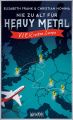 Nie zu alt fur Heavy Metal. V.I.E.R. rocken Europa