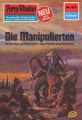 Perry Rhodan 873: Die Manipulierten