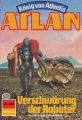 Atlan 489: Verschworung der Roboter