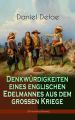 Denkwurdigkeiten eines englischen Edelmannes aus dem gro?en Kriege (Historischer Roman)