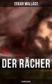 Der Racher: Kriminalroman