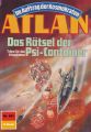 Atlan 693: Das Ratsel der Psi-Container