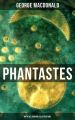 PHANTASTES (With All Original Illustrations)