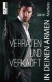 In deinen Armen - Verraten und Verkauft