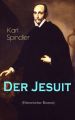 Der Jesuit (Historischer Roman)