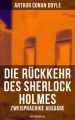 Die Ruckkehr des Sherlock Holmes (Zweisprachige Ausgabe: Deutsch-Englisch)