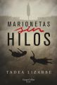 Marionetas sin hilos