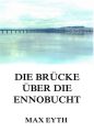 Die Brucke uber die Ennobucht