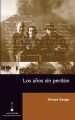 Los anos sin perdon