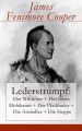 Lederstrumpf: Der Wildtoter + Der letzte Mohikaner + Der Pfadfinder + Die Ansiedler + Die Steppe