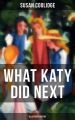 WHAT KATY DID NEXT (Illustrated Edition)