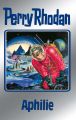 Perry Rhodan 81: Aphilie (Silberband)