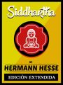 Siddhartha - De Hermann Hesse (EDICION EXTENDIDA)