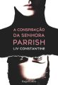 A conspiracao da senhora Parrish