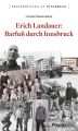 Erich Landauer: Barfu? durch Innsbruck