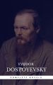 Fyodor Dostoyevsky: The Complete Novels