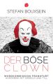 Der bose Clown