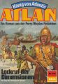 Atlan 376: Lockruf der Dimensionen