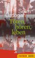 Toten, horen, leben