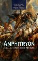 Amphitryon  Ein Lustspiel nach Moliere