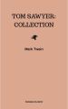 Tom Sawyer: Collection