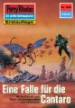 Perry Rhodan 1425: Eine Falle fur die Cantaro