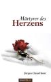Martyrer des Herzens