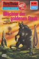 Perry Rhodan 962: Wachter der goldenen Stadt