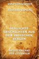 Schlichte Geschichten aus den indischen Bergen