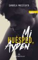 Mi huesped, Ayden