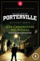 Porterville - Folge 08: Die Chronistin des Bosen
