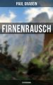 Firnenrausch: Ein Bergroman