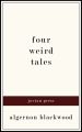 Four Weird Tales