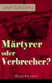 Martyrer oder Verbrecher? (Krimi-Klassiker)