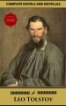 Leo Tolstoy: The Complete Novels and Novellas (Gold Edition) (Golden Deer Classics) [Included audiobooks link + Active toc]