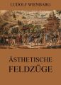 Asthetische Feldzuge
