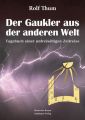 Der Gaukler aus der anderen Welt