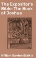 The Expositor's Bible: The Book of Joshua
