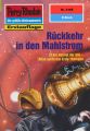 Perry Rhodan 2165: Ruckkehr in den Mahlstrom