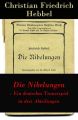 Die Nibelungen - Ein deutsches Trauerspiel in drei Abteilungen