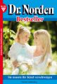 Dr. Norden Bestseller 133 – Arztroman