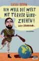 Ich will die Welt mit Terror uberziehen! Oder Schokolade