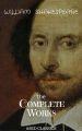 The Complete Works of William Shakespeare,