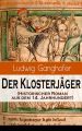 Der Klosterjager (Historischer Roman aus dem 14. Jahrhundert)