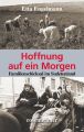 Hoffnung auf ein Morgen - Familienschicksal im Sudetenland