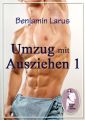Umzug mit Ausziehen (Teil 1)