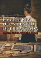 La cultura del silencio quebrantada