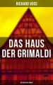 Das Haus der Grimaldi: Historischer Roman